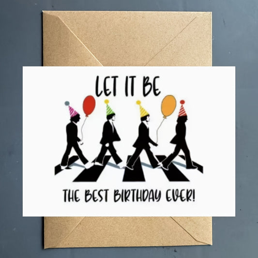 Rock Band Grattis kort – “Let It Be The Best Birthday Ever”